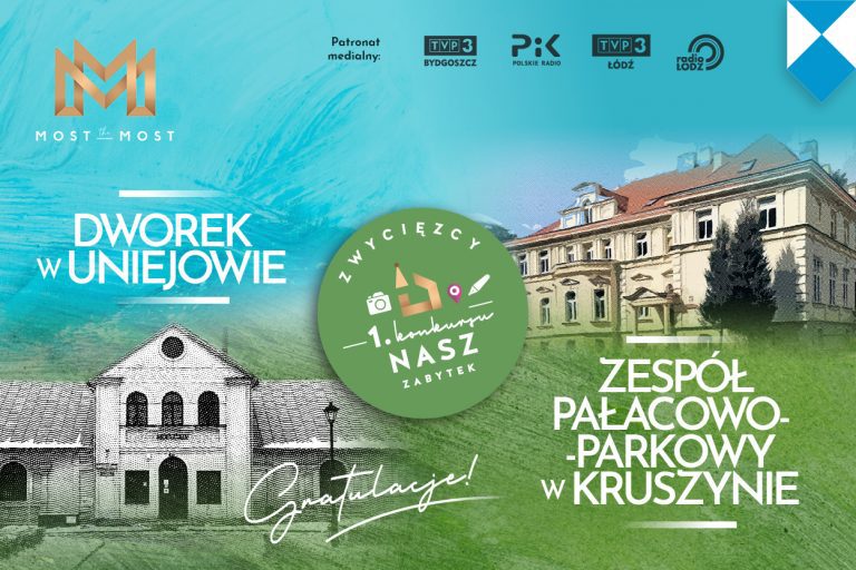 Manor house in Uniejów and Palace and park complex in Kruszyna – the winners of Our Monument Competition in Łódzkie and Kujawsko-Pomorskie voivodeships.